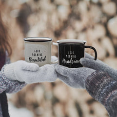 Good Morning Beautiful / Good Morning Handsome Mug Set Of 2